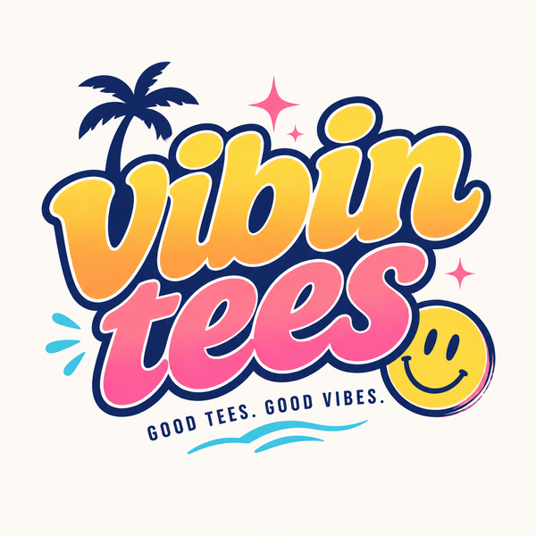 Vibin’ Tees